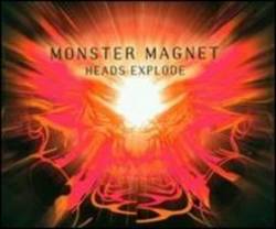 Monster Magnet : Heads Explode